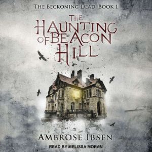 The Haunting of Beacon Hill, Ambrose Ibsen