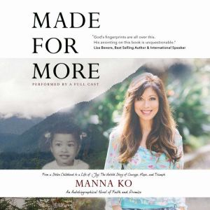 Made For More, Manna Ko
