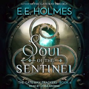 Soul of the Sentinel, EE Holmes
