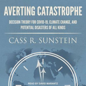 Averting Catastrophe, Cass R. Sunstein