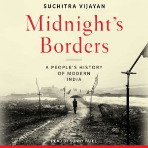 Midnights Borders, Suchitra Vijayan