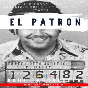 El Patron, Raul Tacchuella