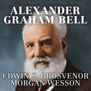 Alexander Graham Bell, Edwin S. Grosvenor