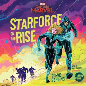 Captain Marvel Starforce on the Rise..., Steve Behling