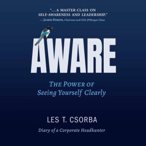 Aware: The Power of Seeing Yourself Clearly