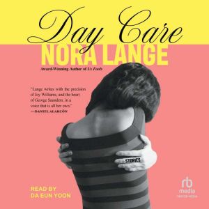 Day Care, Nora Lange