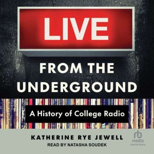 Live from the Underground, Katherine Rye Jewell