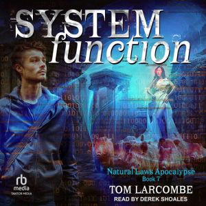 System Function, Tom Larcombe