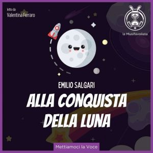 Alla conquista della Luna