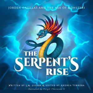 Jorden Casillas and the Age of Monste..., L.M. Sypher