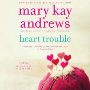 Heart Trouble, Mary Kay Andrews