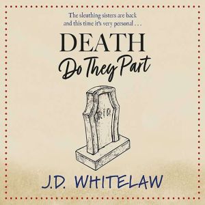 Death Do They Part, J.D. Whitelaw