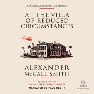 At the Villa of Reduced Circumstances..., Alexander McCall Smith