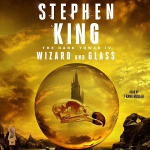 Wizard and Glass, Stephen King
