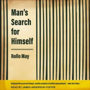 Mans Search for Himself, Rollo May