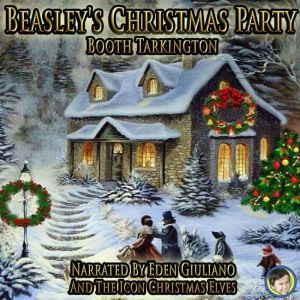 Beasleys Christmas Party, Booth Tarkington