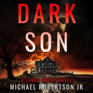 Dark Son, Michael Robertson Jr