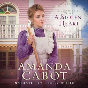 A Stolen Heart, Amanda Cabot