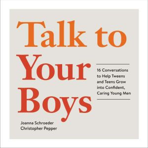 Talk to Your Boys, Joanna Schroeder