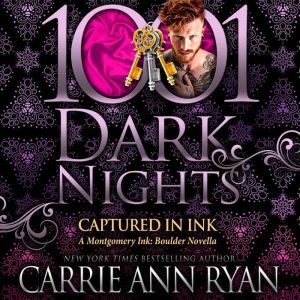 Captured in Ink: A Montgomery Ink: Boulder Novella