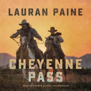 Cheyenne Pass, Lauran Paine