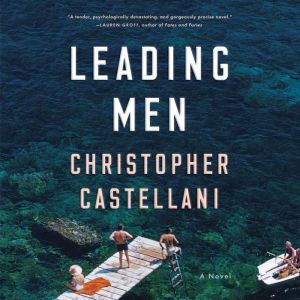 Leading Men: A Novel