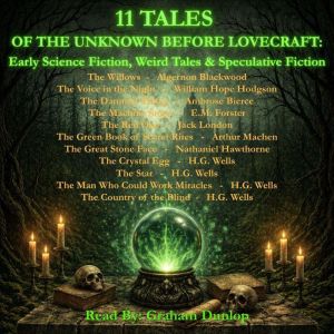 11 Tales of the Unknown Before Lovecr..., Algernon Blackwood