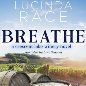 Breathe: A Small Town Contemporary Winery Romance