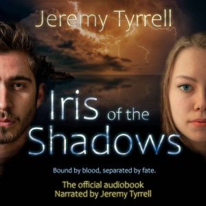 Iris of the Shadows, Jeremy Tyrrell