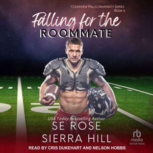 Falling for the Roommate, S.E. Rose