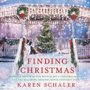 Finding Christmas, Karen Schaler