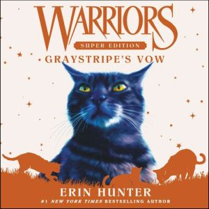 Warriors Super Edition Graystripes ..., Erin Hunter