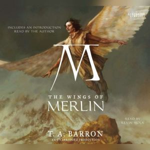 The Wings of Merlin, T.A. Barron