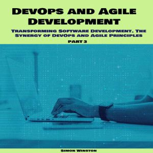 DevOps and Agile Development, Simon Winston