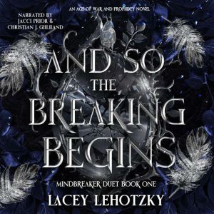 And So The Breaking Begins, Lacey Lehotzky