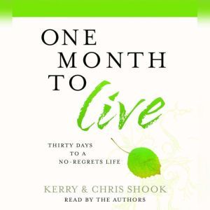 One Month to Live, Kerry Shook