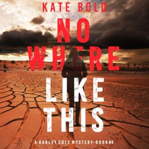 Nowhere Like This, Kate Bold