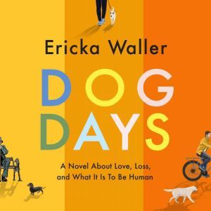 Dog Days, Ericka Waller
