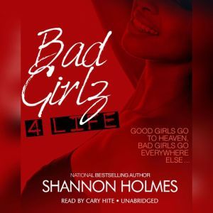 Bad Girlz 4 Life, Shannon Holmes