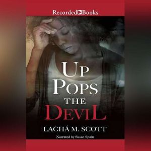 Up Pops the Devil, Lacha M. Scott