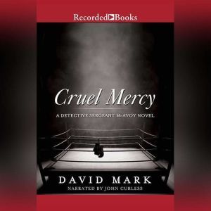Cruel Mercy, David Mark