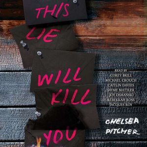This Lie Will Kill You, Chelsea Pitcher