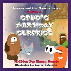Spuds First Day Surprise, Nancy Beaule