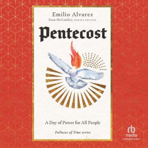 Pentecost Fullness of Time series, Emilio Alvarez