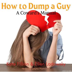How to Dump a Guy, Kate Fillion