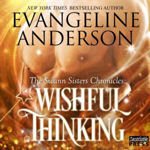 Wishful Thinking, Evangeline Anderson