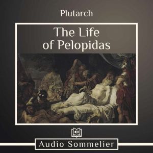 The Life of Pelopidas, Plutarch