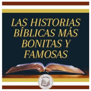 Las Historias Biblicas Mas Bonitas Y ..., LIBROTEKA