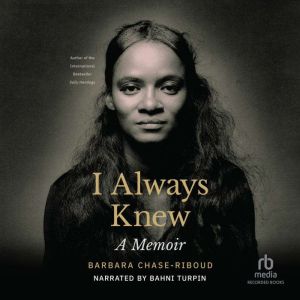 I Always Knew, Barbara ChaseRiboud