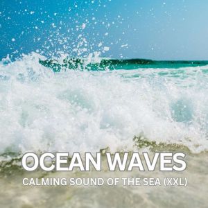 Ocean Waves Calming Sound Of The Se..., Calming Nature Sounds